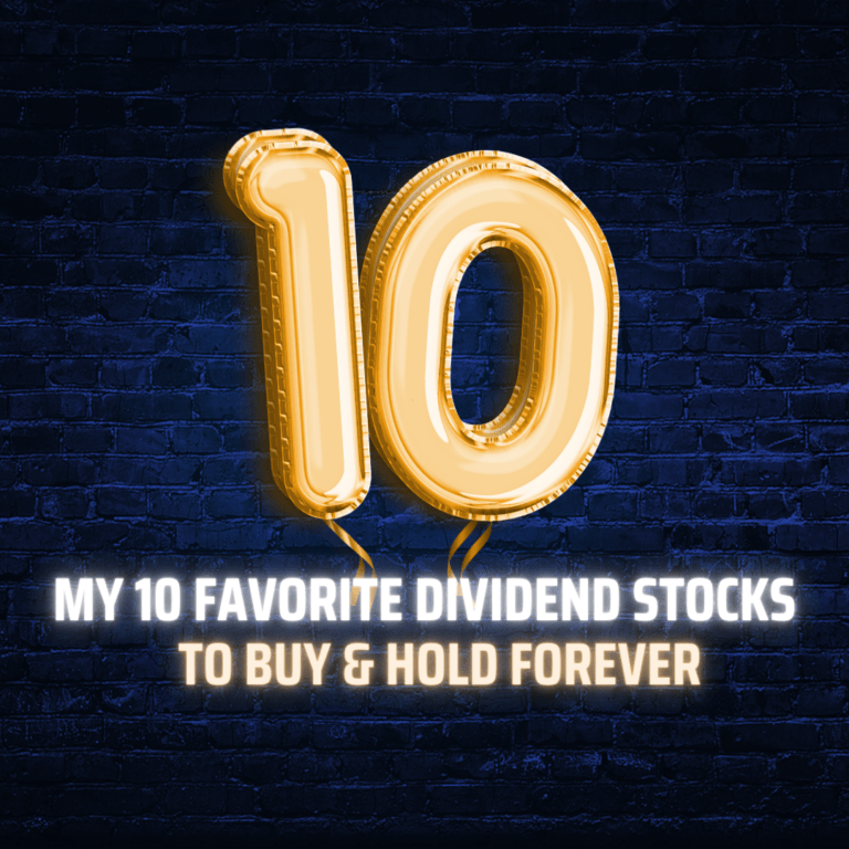 My Top 10 Dividend Stocks You Can Buy And Hold Forever